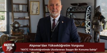 Akpınar: “KKTC, yükseköğretimde uluslararası saygınlığını güçlendiriyor”