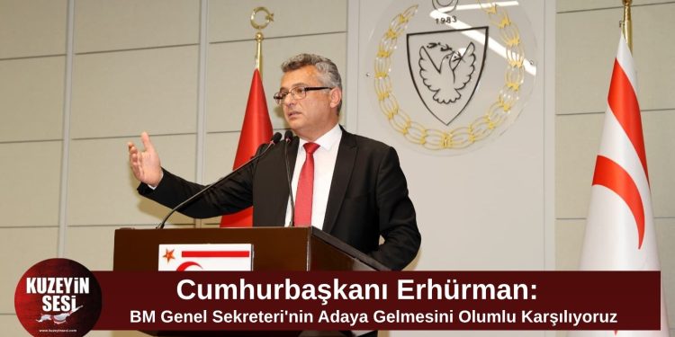 Erhürman: Guterres’in Kıbrıs’a gelme kararını olumlu karşılıyoruz