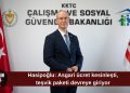 Hasipoğlu: Asgari ücret kesinleşti, yeni teşviklerle çalışan ve üretim desteklenecek