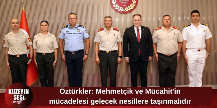 Öztürkler: Mehmetçik ve Mücahit’in mücadelesi gelecek nesillere aktarılmalıdır