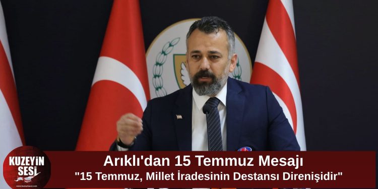 Güven Arıklı: “15 Temmuz, Millet İradesinin Destansı Direnişidir”