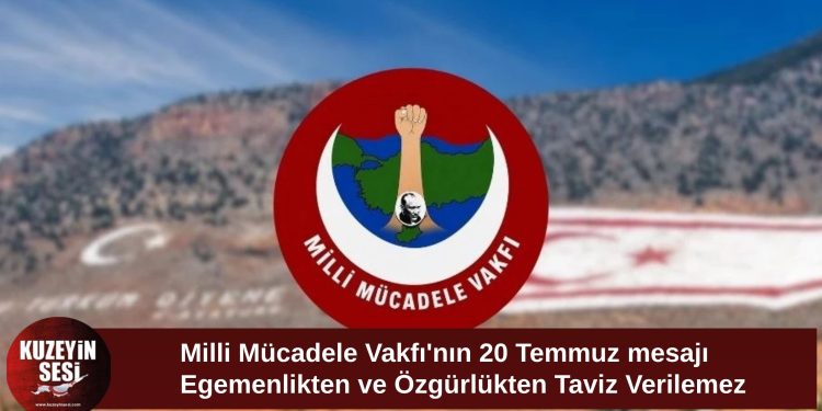 Milli Mücadele Vakfı: Egemenlik ve özgürlükten taviz verilemez