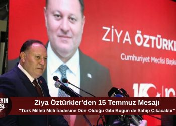 Öztürkler: “Türk Milleti Milli İradesine Sahip Çıkmayı Sürdürecektir”