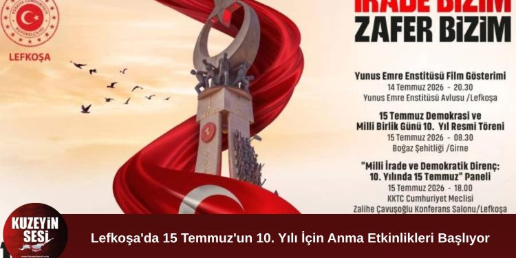Lefkoşa’da 15 Temmuz’un 10. Yılı İçin Anma ve Etkinlik Programı Düzenlenecek