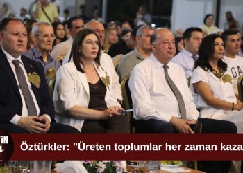 Öztürkler: “Üreten toplumlar geleceğini daha güçlü inşa eder”