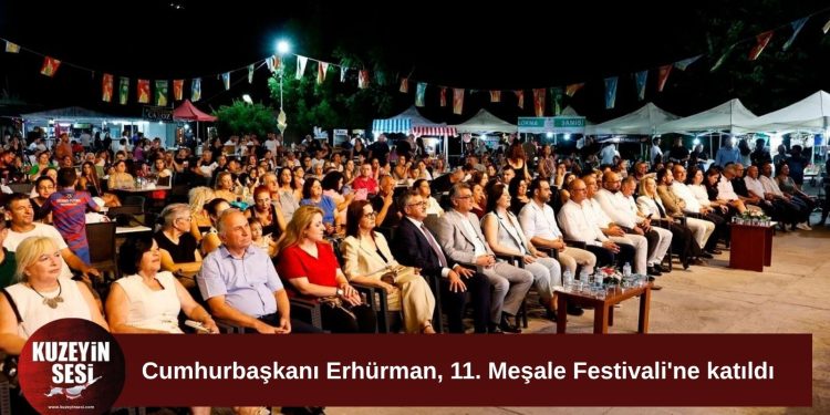 Cumhurbaşkanı Erhürman, 11. Meşale Festivali’nde vatandaşlarla buluştu