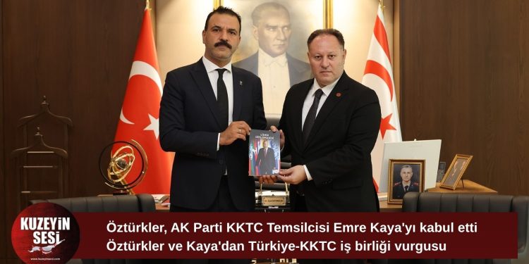 Öztürkler, AK Parti KKTC Temsilcisi Emre Kaya’yı kabul etti