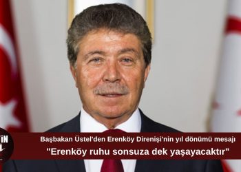 Üstel: “Erenköy ruhu sonsuza dek yaşayacaktır”