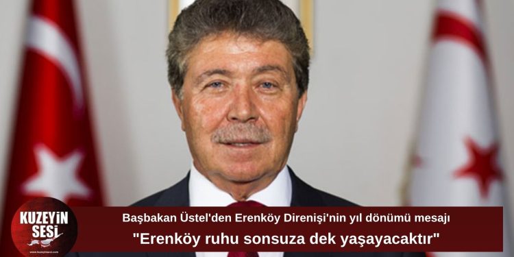 Üstel: “Erenköy ruhu sonsuza dek yaşayacaktır”