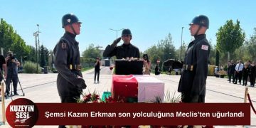 Şemsi Kazım Erkman son yolculuğuna Meclis’ten uğurlandı