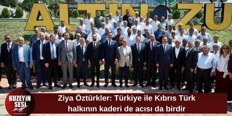 Öztürkler: Türkiye ile Kıbrıs Türk halkının kaderi de acısı da birdir