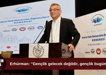 Erhürman’dan gençlere mesaj: “Gençlik gelecek değil, bugündür”