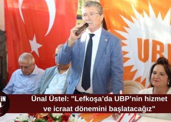 Üstel: Lefkoşa’da UBP’nin hizmet ve icraat dönemini başlatacağız