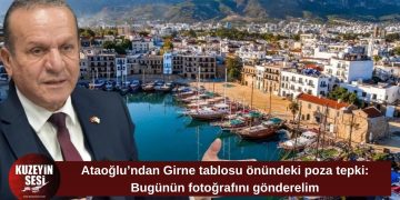 Ataoğlu: Girne’ye eski tablolardan bakanlara bugünün fotoğrafını göndermeye hazırız