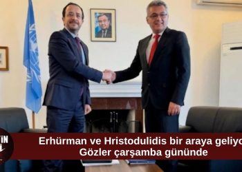 Erhürman ve Hristodulidis çarşamba günü ara bölgede görüşecek