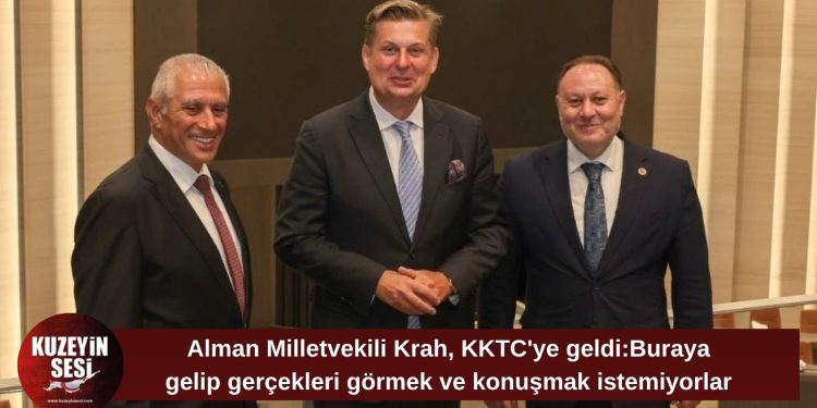 Alman Milletvekili Krah KKTC’de: Gerçekleri yerinde görmek ve konuşmak gerekiyor
