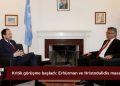 Erhürman-Hristodulidis görüşmesi ara bölgede başladı
