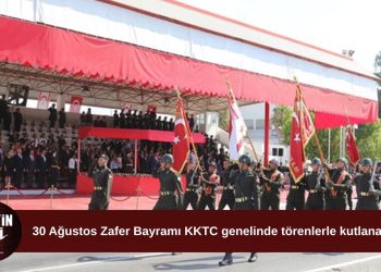 30 Ağustos Zafer Bayramı KKTC genelinde törenlerle kutlanacak