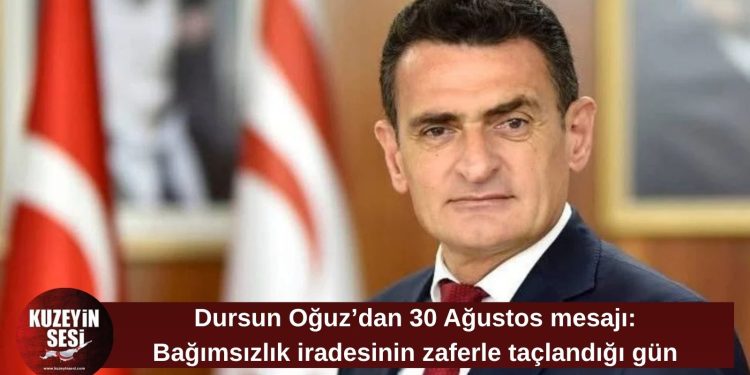 Dursun Oğuz: 30 Ağustos, bağımsızlık iradesinin zaferle taçlandığı gündür