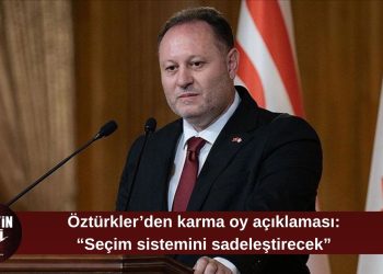 Öztürkler: “Karma oyun kaldırılması seçimi sadeleştirecek”