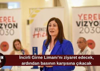 İncirli Girne’de basınla buluşuyor