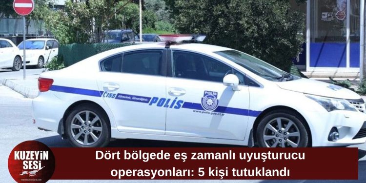 KKTC’de dört bölgede uyuşturucu operasyonu!