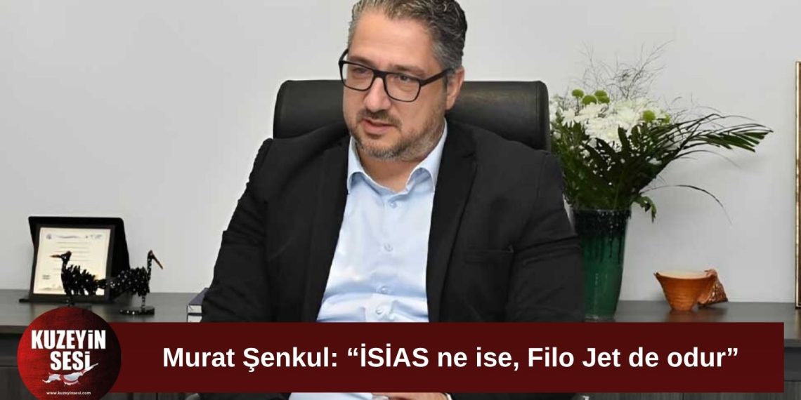 Şenkul: Filo Jet faciası bizim İSİAS’ımızdır