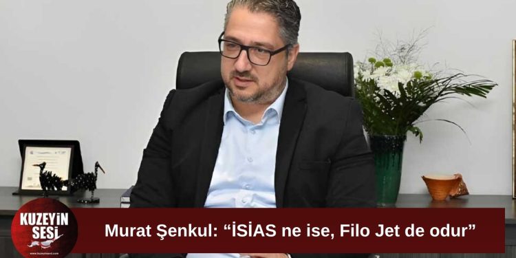 Şenkul: Filo Jet faciası bizim İSİAS’ımızdır