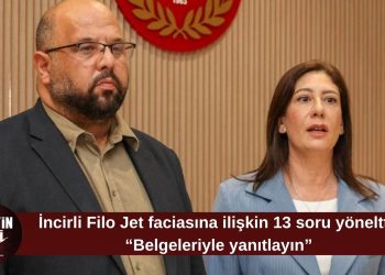 İncirli’den hükümete 13 soru: “Meclis derhal toplanmalı, tüm sorular belgeleriyle yanıtlanmalı”