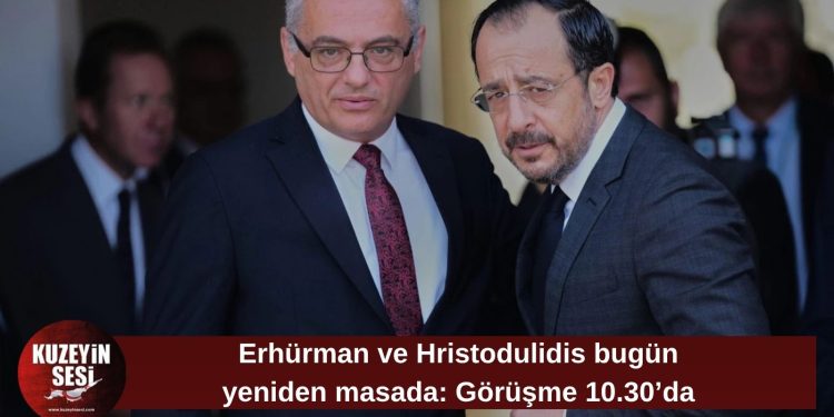 Erhürman ile Hristodulidis bugün saat 10.30’da görüşecek