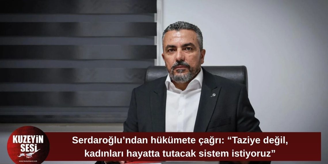 Serdaroğlu: “Kadınlar öldürülürken hükümet sorumluluktan kaçamaz”