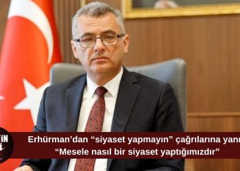 Erhürman: “Sorunlara çare üretecek bir siyaset anlayışı şart”