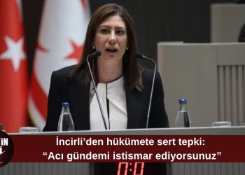 Sıla Usar İncirli: “Hükümet acıların ortasında fırsatçılık peşinde”