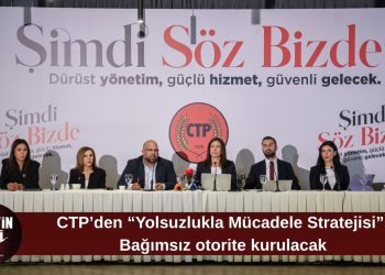 CTP “Yolsuzlukla Mücadele Stratejisi”ni açıkladı: “Amaç dürüst yönetimi kalıcı hale getirmek”