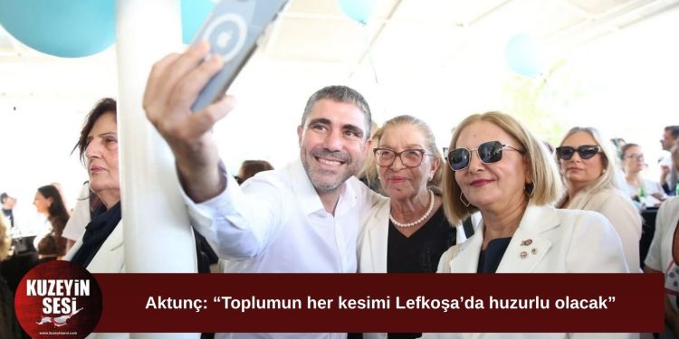 Mehmet Aktunç: Lefkoşa yaşanabilir bir başkent olacak