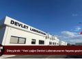 Yeni Devlet Laboratuvarı hizmete açılıyor