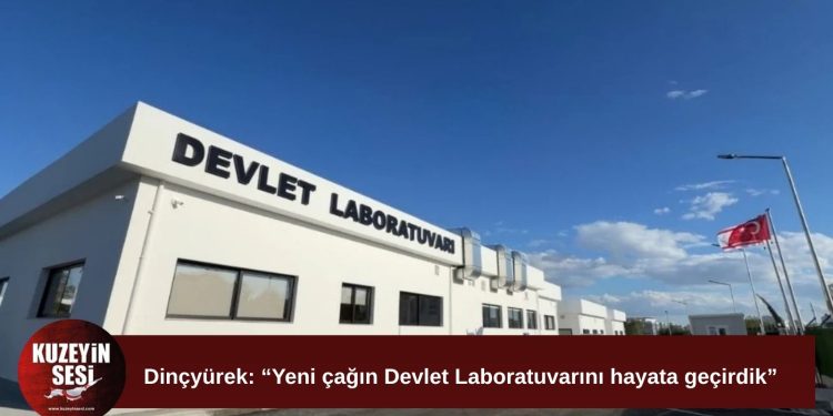 Yeni Devlet Laboratuvarı hizmete açılıyor