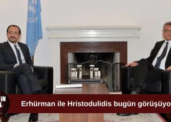 Erhürman ile Hristodulidis bugün görüşüyor: Gözler ara bölgedeki buluşmada