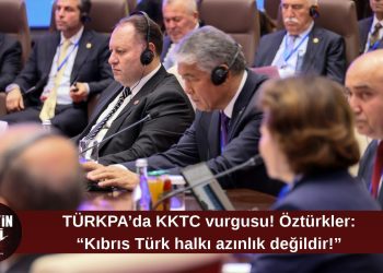 Öztürkler’den TÜRKPA Genel Kurulu’nda net mesaj: “Egemen eşitliğimizden asla taviz vermeyeceğiz”