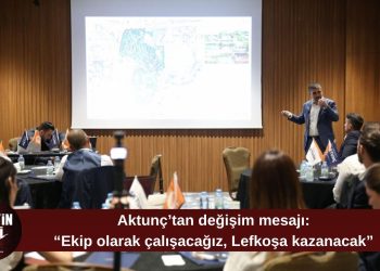 Aktunç: “Kentin beklentilerini biliyoruz, ekibimiz Lefkoşa için hazır”