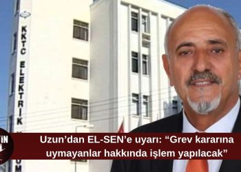 KIB-TEK Başkanı Uzun: “Grev erteleme kararına uymayanlar hakkında işlem yapacağız”