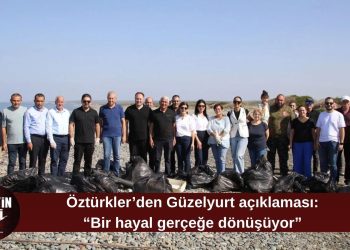 Öztürkler: “Güzelyurt 2027 yılında denizle buluşacak”