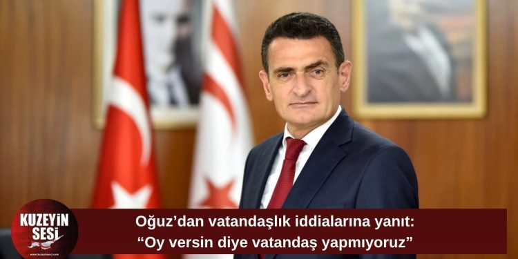 Dursun Oğuz’dan kırsal kesim arazisi ve vatandaşlık eleştirilerine yanıt: “Oy için vatandaşlık vermiyoruz”