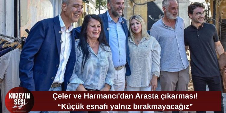 Zeki Çeler’den Arasta’da iddialı mesaj: “Lefkoşa’daki başarıyı tüm ülkeye taşıyacağız”