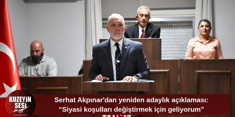 Serhat Akpınar yeniden adaylığını açıkladı: “Halkımızın ve ülkemizin geleceği için yeniden adayım”